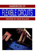 Handbook of flexible circuits / edited by Ken Gilleo.