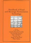 Handbook of food and beverage fermentation / edited by Y.H.Hui... et al.
