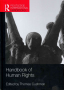 Handbook of human rights / edited by Thomas Cushman.