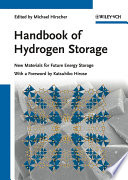 Handbook of hydrogen storage : new materials for future energy storage / edited by Michael Hirscher.