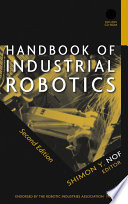 Handbook of industrial robotics / edited by Shimon Y. Nof.