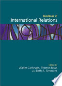 Handbook of international relations / edited by Walter Carlsnaes, Thomas Risse, Beth A. Simmons.