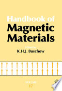 Handbook of magnetic materials edited by K.H.J. Buschow. Vol. 17.
