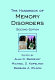 Handbook of memory disorders / edited by Alan Baddeley, Barbara A. Wilson and Michael Kopelman.