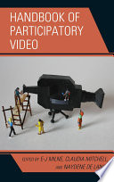 Handbook of participatory video edited by E-J Milne, Claudia Mitchell, and Naydene de Lange.