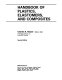 Handbook of plastics, elastomers and composites / Charles A. Harper ; editor in chief.