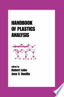 Handbook of plastics analysis edited by Hubert Lobo, Jose V. Bonilla.
