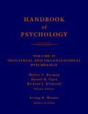 Handbook of psychology. Walter C. Borman, Daniel R. Ilgen, Richard J. Klimoski, volume editors.