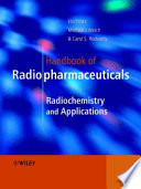 Handbook of radiopharmaceuticals : radiochemistry and applications / editors Michael J. Welch, Carol S. Redvanly.