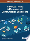 Handbook of research on advanced trends in microwave and communication engineering / Ahmed El Oualkadi and Jamal Zbitou, editors.