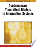 Handbook of research on contemporary theoretical models in information systems [edited by] Yogesh K. Dwivedi ... [et al.].