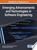 Handbook of research on emerging advancements and technologies in software engineering / Imran Ghani, Wan Mohd Nasir Wan Kadir, and Mohammad Nazir Ahmad, editors.