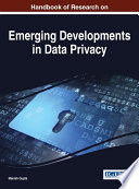 Handbook of research on emerging developments in data privacy / Manish Gupta, editor.