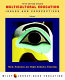 Handbook of research on multicultural education / James A. Banks, editor ; Cherry A. McGee Banks, associate editor.