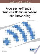 Handbook of research on progressive trends in wireless communications and networking / M.A. Matin, editor.