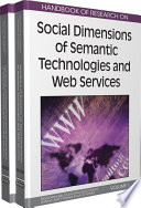 Handbook of research on social dimensions of semantic technologies and web services Maria Manuela Cruz-Cunha ... [et al.].
