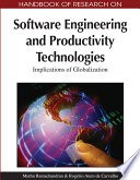 Handbook of research on software engineering and productivity technologies implications of globalization / [edited by] Muthu Ramachandran, Rogério Atem de Carvalho.
