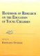 Handbook of research on the education of young children / edited by Bernard Spodek.