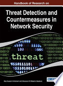Handbook of research on threat detection and countermeasures in network security / Alaa Hussein Al-Hamami and Ghossoon M. Waleed al-Saadoon, editors.