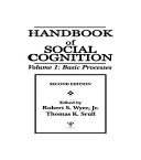 Handbook of social cognition / edited by Robert S. Wyer, Thomas K. Srull