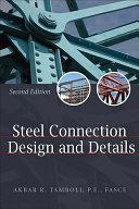 Handbook of structural steel connection design and details / Akbar R. Tamboli, editor.