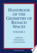 Handbook of the geometry of Banach spaces. edited by W. B. Johnson, J. Lindenstrauss.