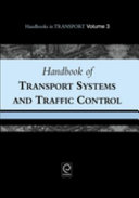 Handbook of transport systems and traffic control / edited by Kenneth J. Button, David A. Hensher.