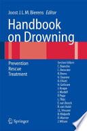 Handbook on drowning prevention, rescue treatment / Joost J.L.M. Bierens, editor.