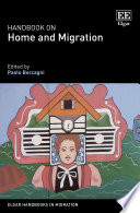 Handbook on home and migration edited by Paolo Boccagni.