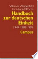 Handbuch zur deutschen Einheit, 1949-1989-1999 / Werner Weidenfeld, Karl-Rudolf Korte (Hrsg.).