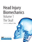 Head injury biomechanics. [edited by] Jeffrey A. Pike /
