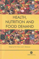 Health, nutrition and food demand / edited by Wen S. Chern and Kyrre Rickertsen.