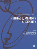 Heritage, memory & identity / edited by Helmut Anheier, Yudhishthir Raj Isar ; guest editor, Dacia Viejo-Rose.