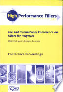 High Performance Fillers : the 2nd International Conference on Fillers for Polymers, 21st-22nd March, Cologne, Germany / organised by Rapra Technology Ltd.