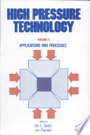 High pressure technology. edited by Ian L. Spain and Jac Paauwe /