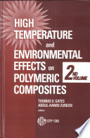 High temperature and environmental effects on polymeric composites Thomas S. Gates and Abdul-Hamid Zureick, editors.