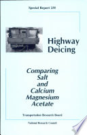 Highway deicing : comparing salt and calcium magnesium acetate / Committee on the Comparative Costs of Rock Salt and Calcium Magnesium Acetate (CMA) for Highway Deicing.