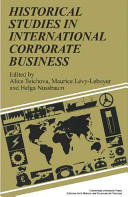 Historical studies in international corporate business / edited by Alice Teichova, Maurice Lévy-Leboyer and Helga Nussbaum.