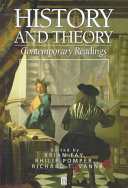 History and theory : contemporary readings / edited by Brian Fay, Philip Pomper, and Richard T. Vann.