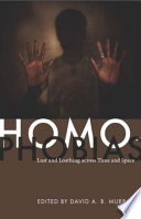 Homophobias lust and loathing across time and space / edited by David A.B. Murray.