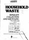 Household waste : separate collection and recycling / Organization for Economic Co-operation and Development.