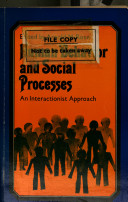Human behavior and social processes : an interactionist approach / Arnold M. Rose, editor.