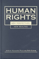 Human rights : new perspectives, new realities / edited by Adamantia Pollis, Peter Schwab.