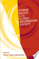 Human rights in the global information society / edited by Rikke Frank Jørgensen.