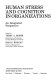 Human stress and cognition in organizations : an integrated perspective / edited by Terry A. Beehr, Rabi S. Bhagat.