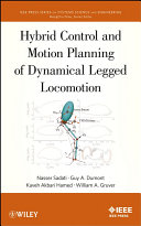Hybrid control and motion planning of dynamical legged locomotion / Nasser Sadati ... [et al.].