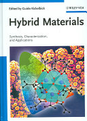 Hybrid materials : synthesis, characterization, and applications / edited by Guido Kickelbick.