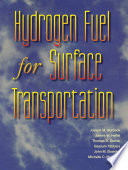 Hydrogen fuel for surface transportation Joseph M. Norbeck ... [et al.].