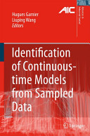 Identification of continuous-time models from sampled data / Hugues Garnier, Liuping Wang : editors.