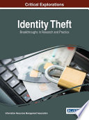 Identity theft : breakthroughs in research and practice / Information Resources Management Association, editor.
